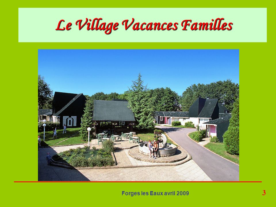 Le Village Vacances Familles