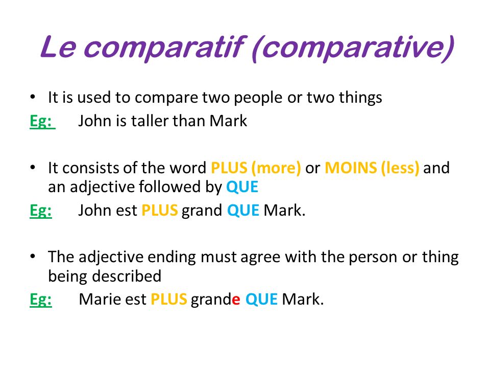 Le comparatif (comparative)