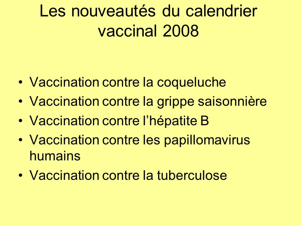 Les nouveautés du calendrier vaccinal 2008