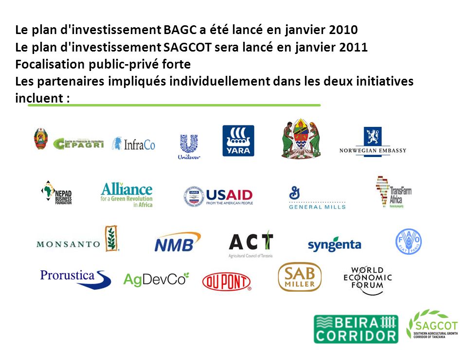 Le plan d investissement BAGC a été lancé en janvier 2010