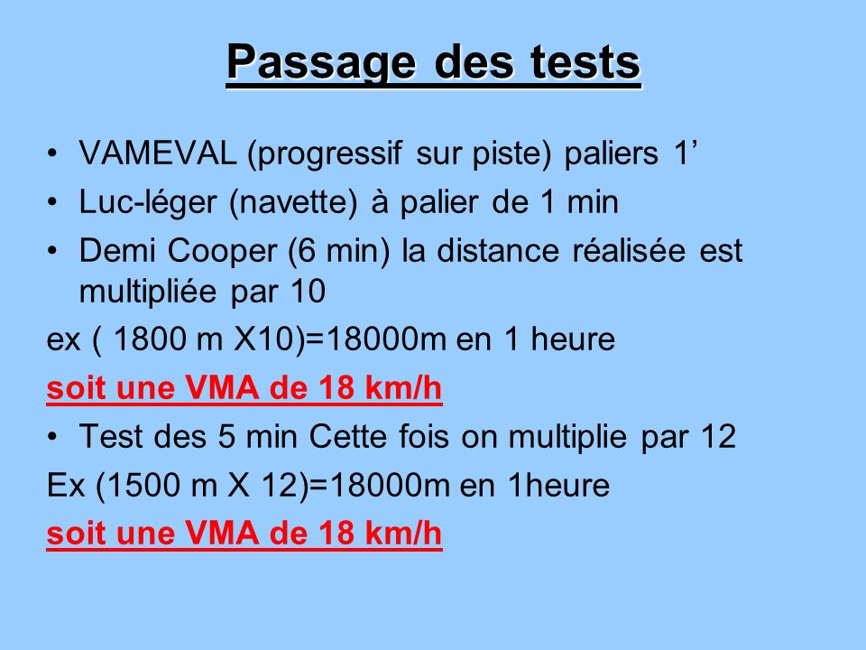 Passage des tests VAMEVAL (progressif sur piste) paliers 1’