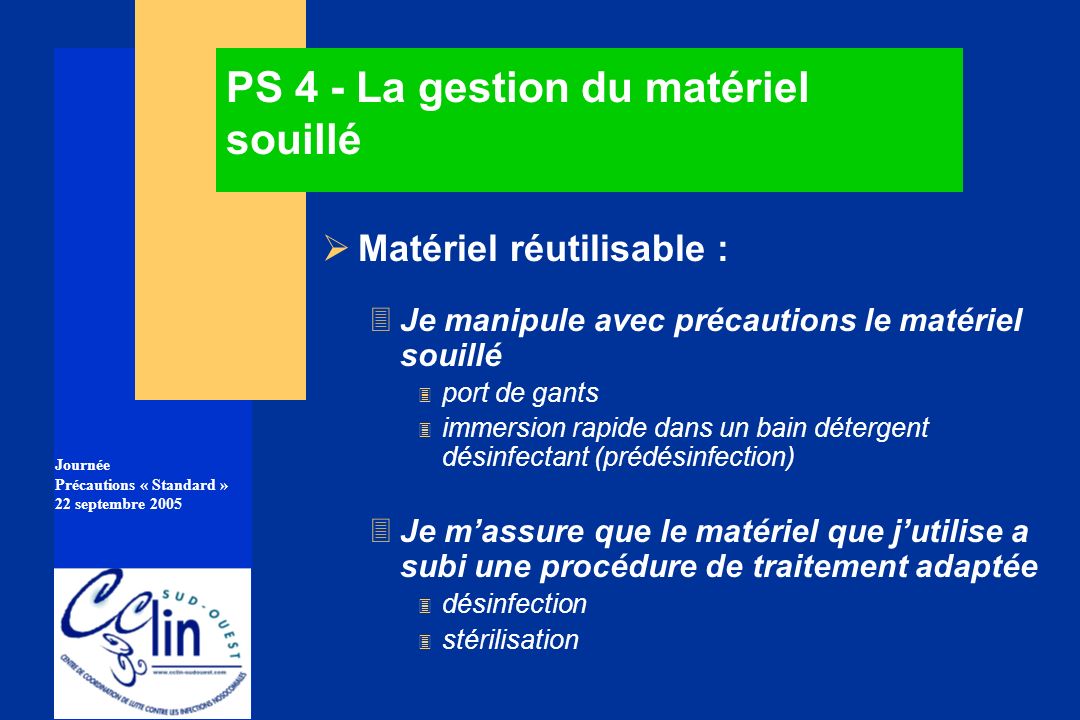 PS 4 - La gestion du matériel souillé
