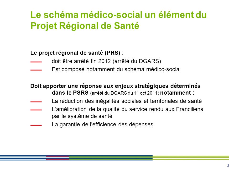 Le schéma médico-social un élément du Projet Régional de Santé