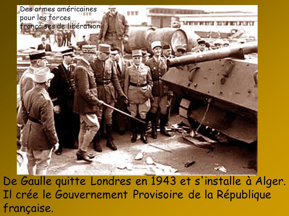 Des armes américaines pour les forces françaises de libération.