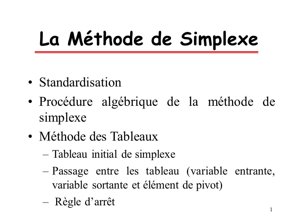 La Méthode de Simplexe Standardisation