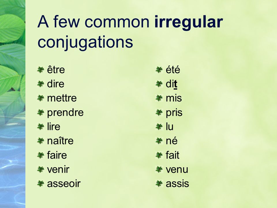 A few common irregular conjugations