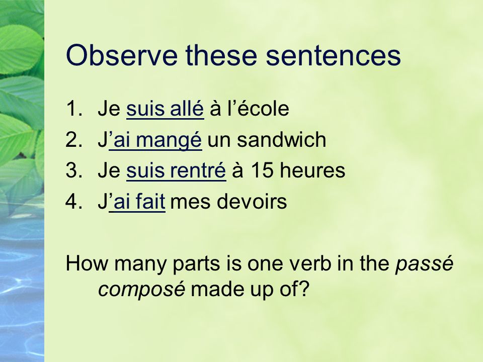 Observe these sentences