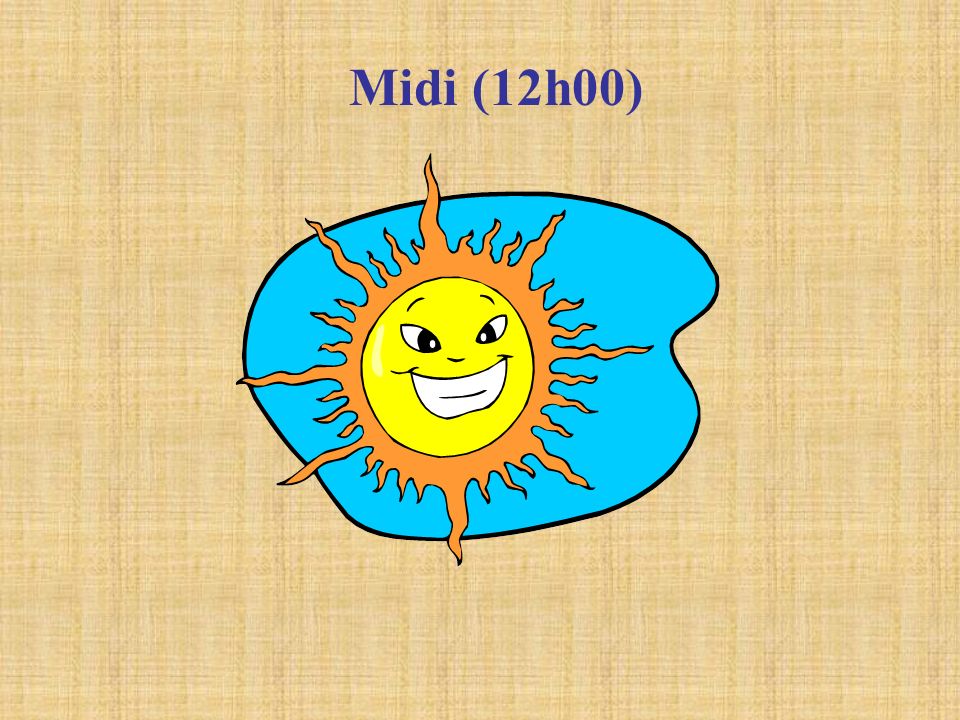 Midi (12h00)