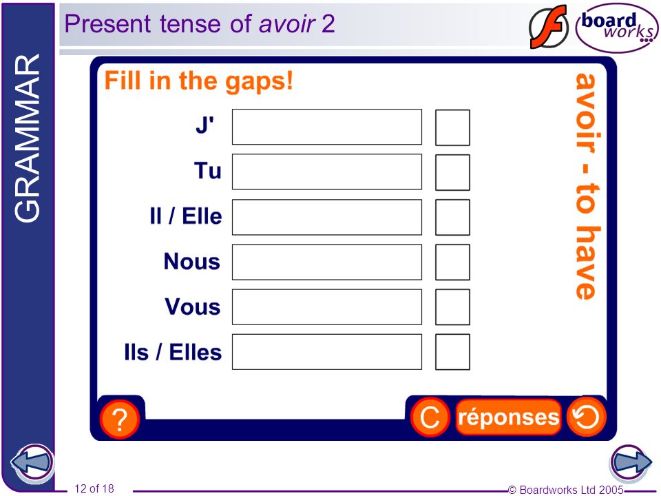 Present tense of avoir 2 Type answers into the boxes.