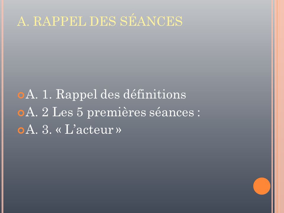 A. RAPPEL DES SÉANCES A. 1. Rappel des définitions.