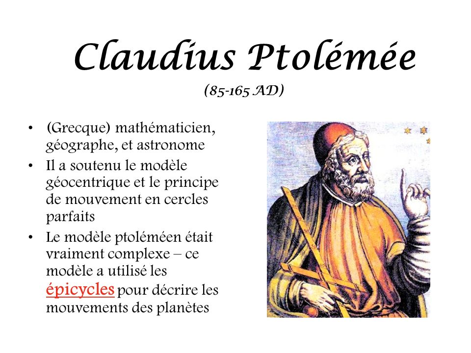 Claudius Ptolémée (Grecque) mathématicien, géographe, et astronome