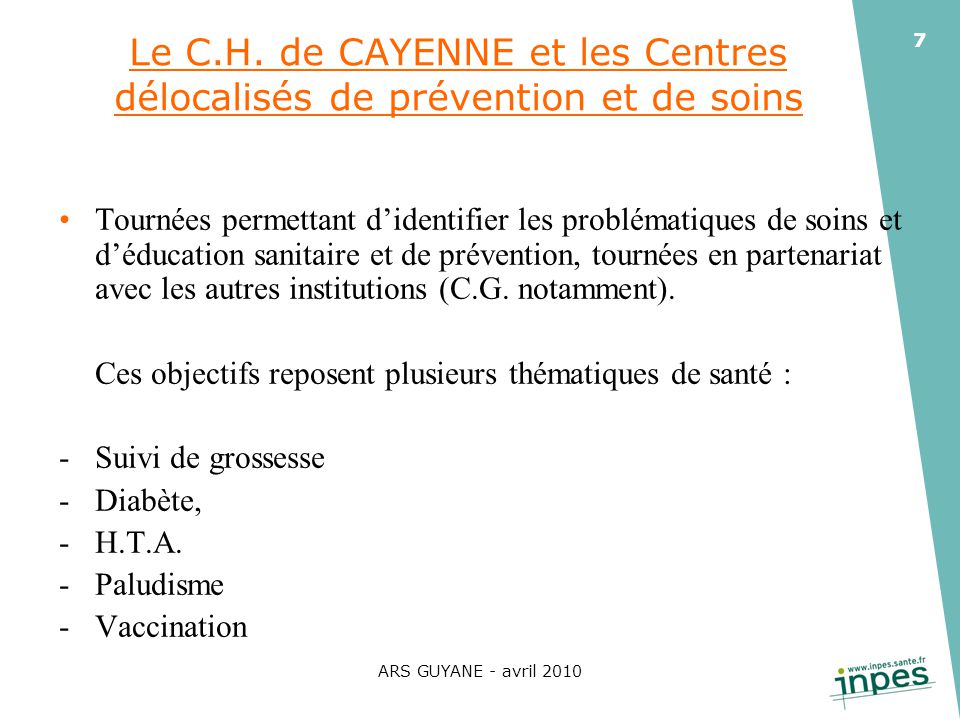 Le C.H. de CAYENNE et les Centres délocalisés de prévention et de soins