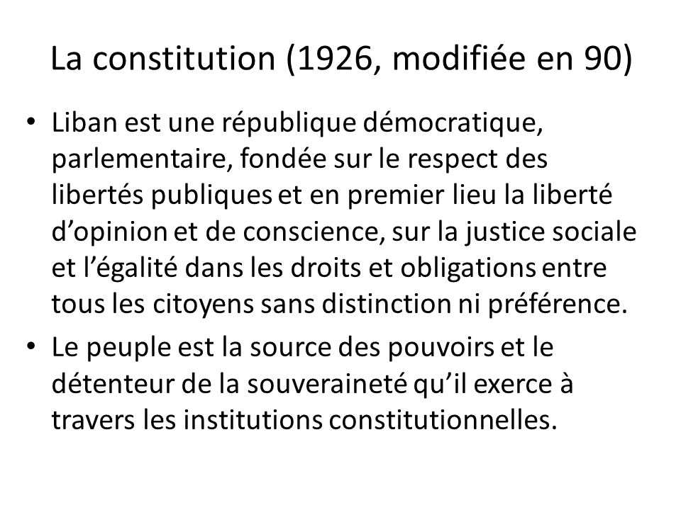 La constitution (1926, modifiée en 90)