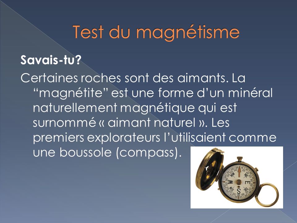 Test du magnétisme Savais-tu