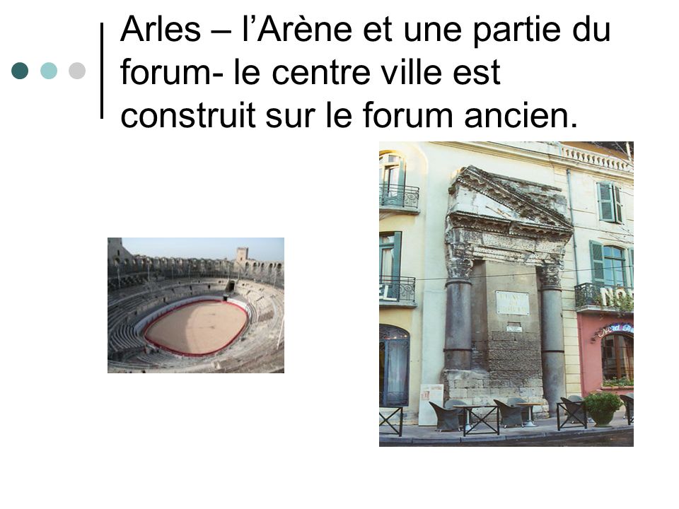 Arles – l’Arène et une partie du forum- le centre ville est construit sur le forum ancien.