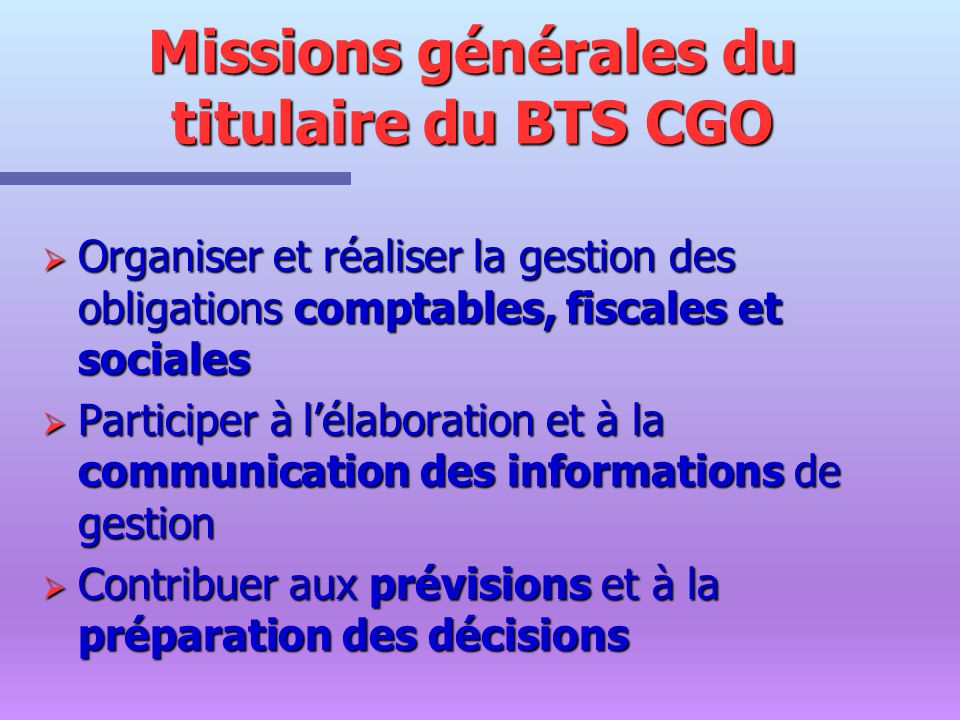 Missions générales du titulaire du BTS CGO