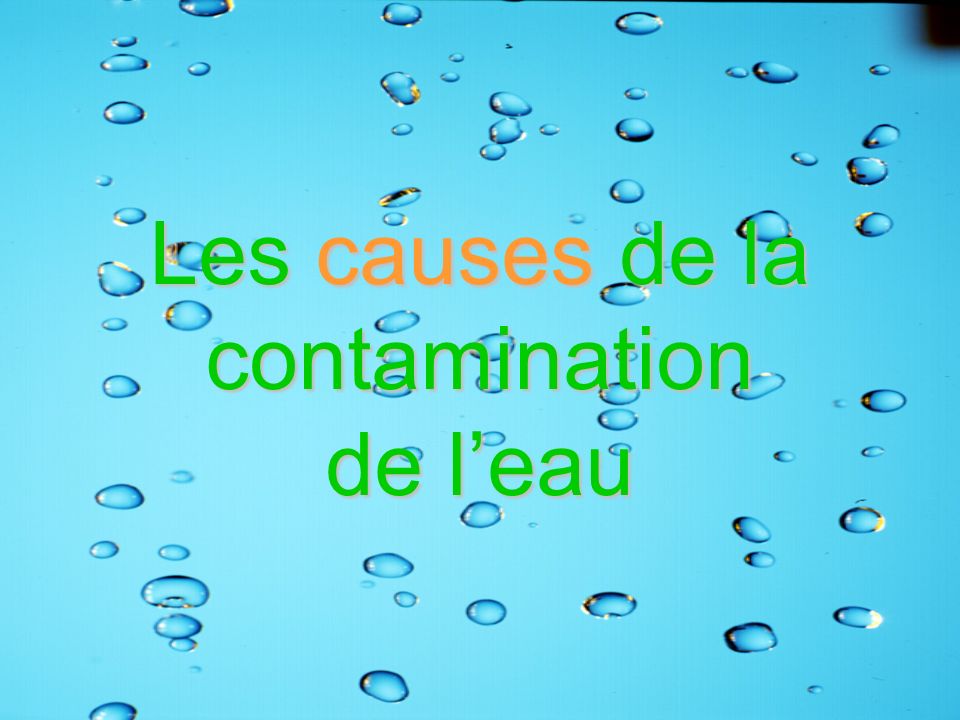 Les causes de la contamination de l’eau