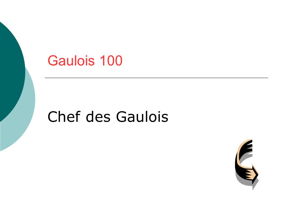 Gaulois 100 Chef des Gaulois