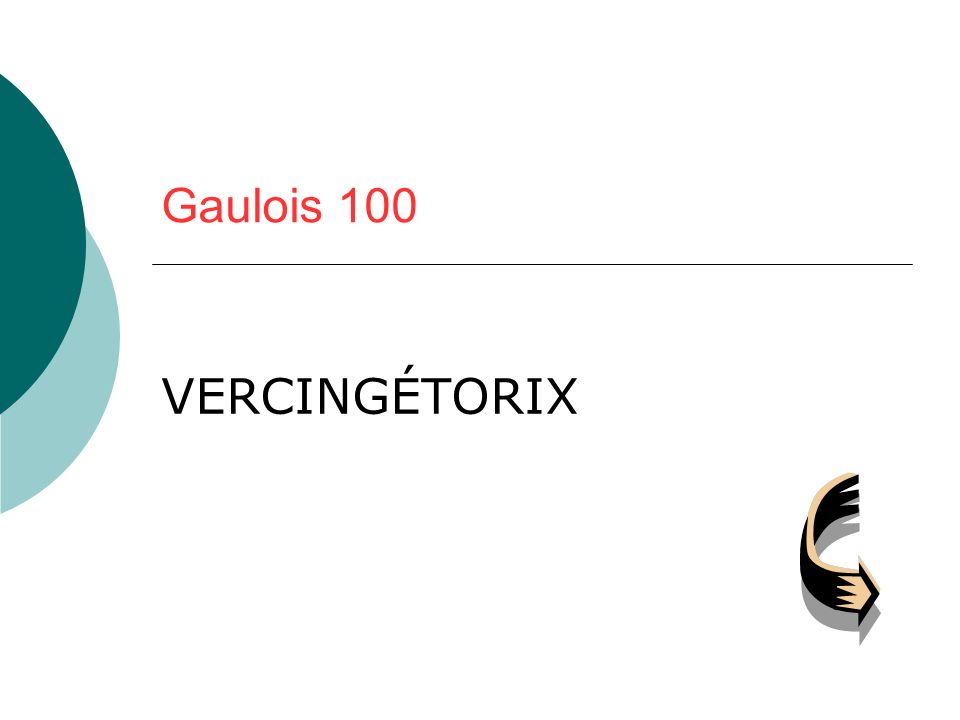 Gaulois 100 VERCINGÉTORIX