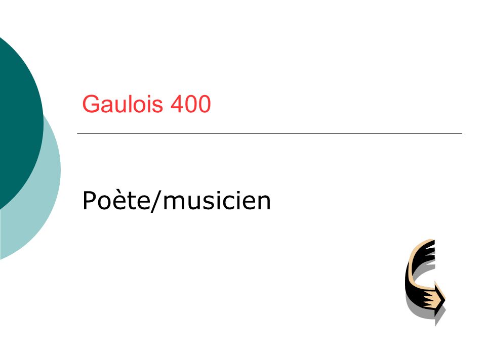Gaulois 400 Poète/musicien