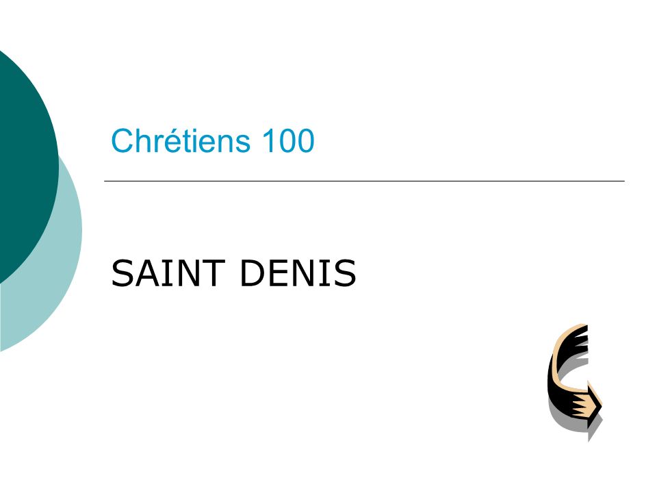 Chrétiens 100 SAINT DENIS