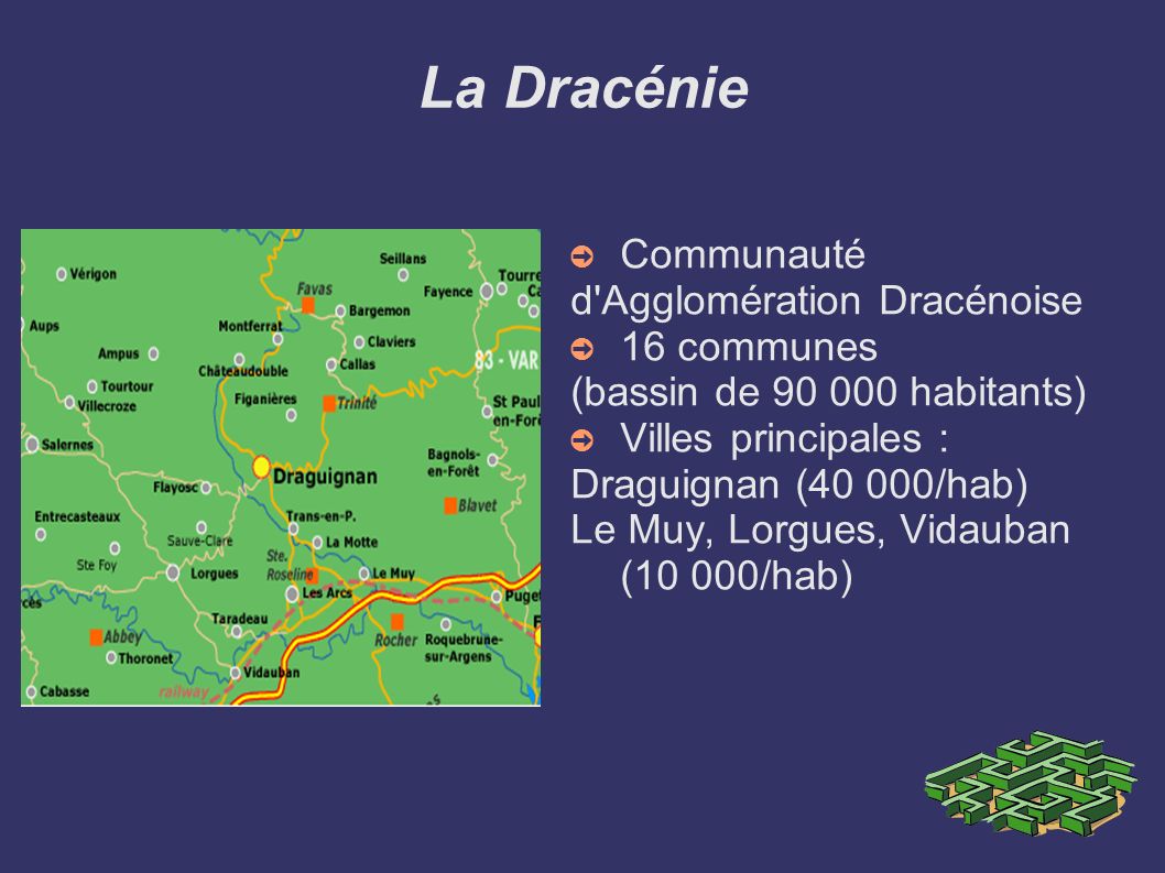 La Dracénie Communauté d Agglomération Dracénoise 16 communes