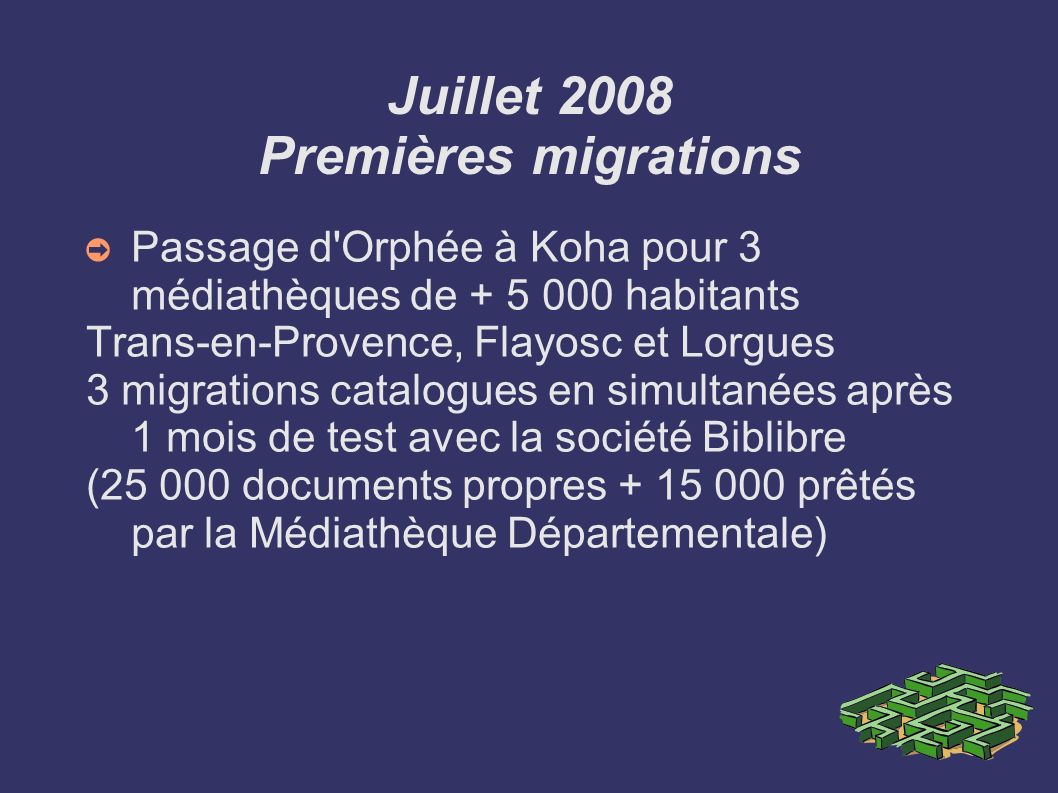 Juillet 2008 Premières migrations