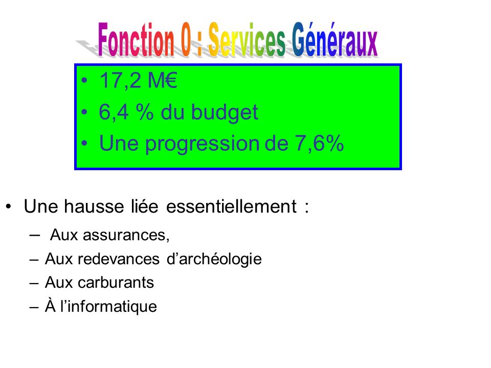 Fonction 0 : Services Généraux