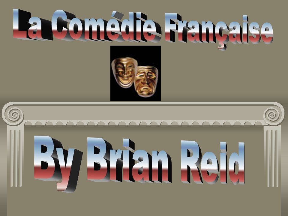 La Comédie Française By Brian Reid