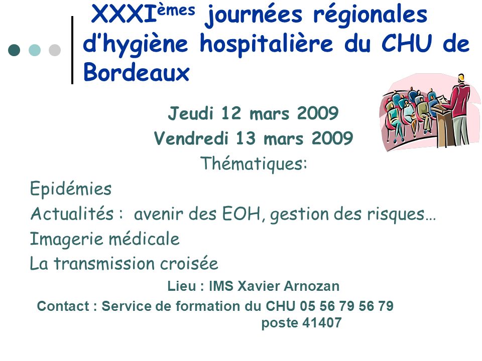 XXXIèmes journées régionales d’hygiène hospitalière du CHU de Bordeaux