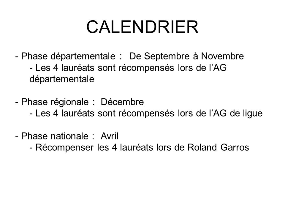 CALENDRIER Phase départementale : De Septembre à Novembre