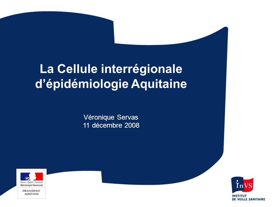 La Cellule interrégionale d’épidémiologie Aquitaine