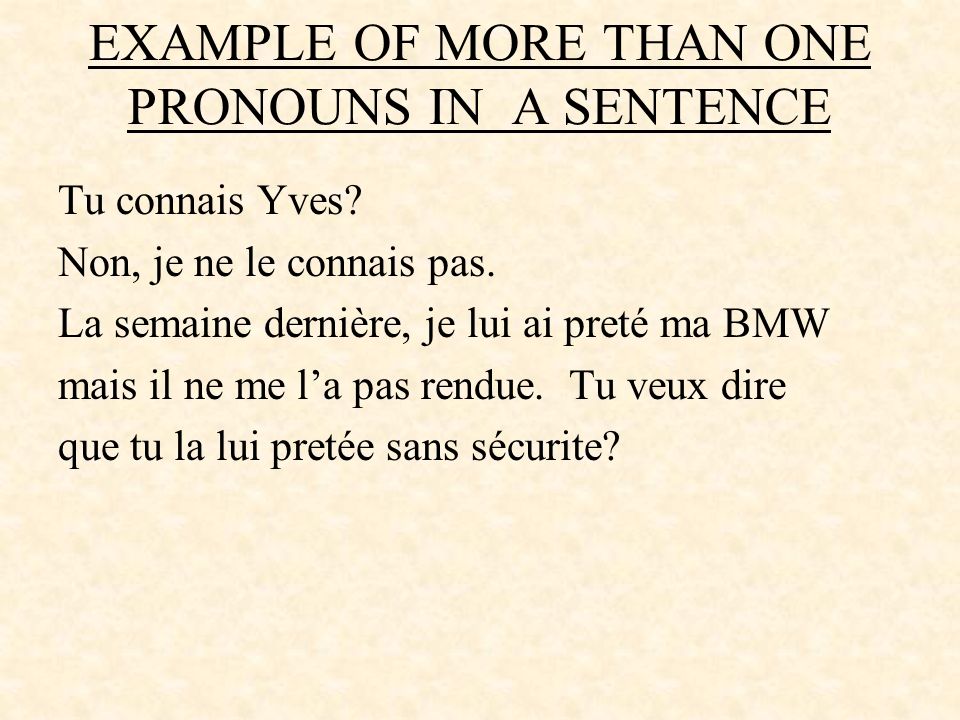 EXAMPLE OF MORE THAN ONE PRONOUNS IN A SENTENCE