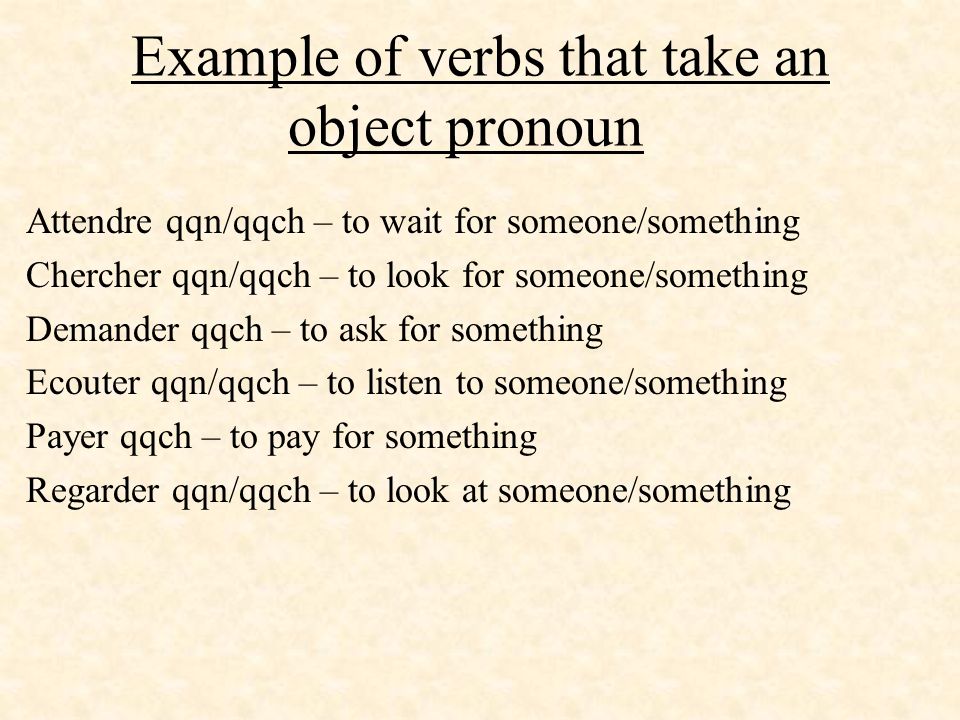 Example of verbs that take an object pronoun