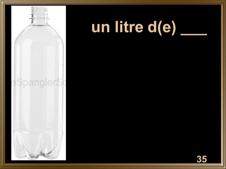 un litre d(e) ___
