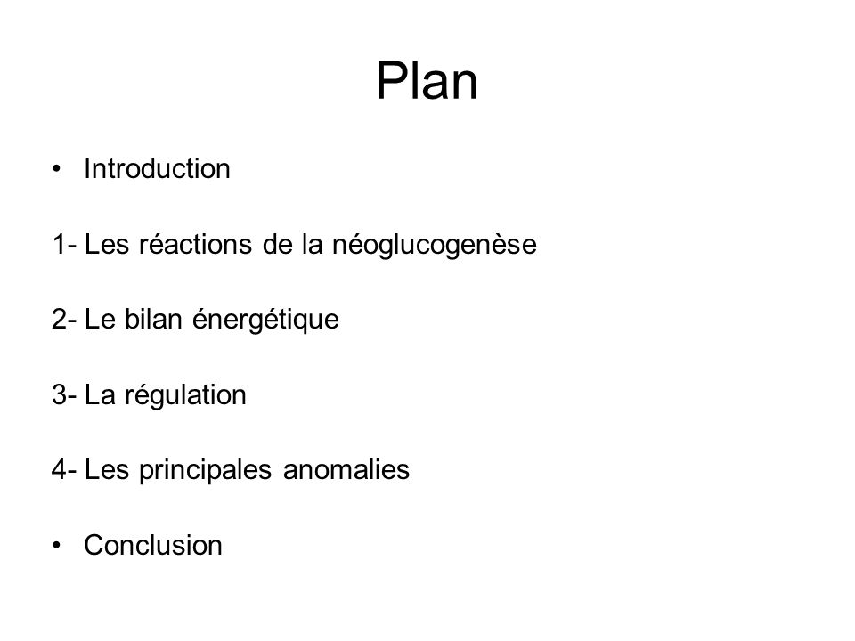 Plan Introduction 1- Les réactions de la néoglucogenèse