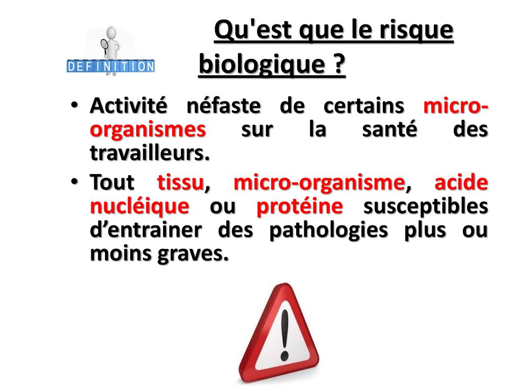 LES RISQUES BIOLOGIQUES EN MILIEU PROFESSIONNEL - Ppt Télécharger