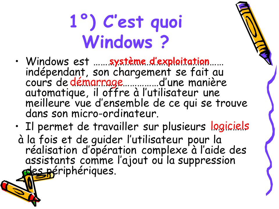 1°) C’est quoi Windows