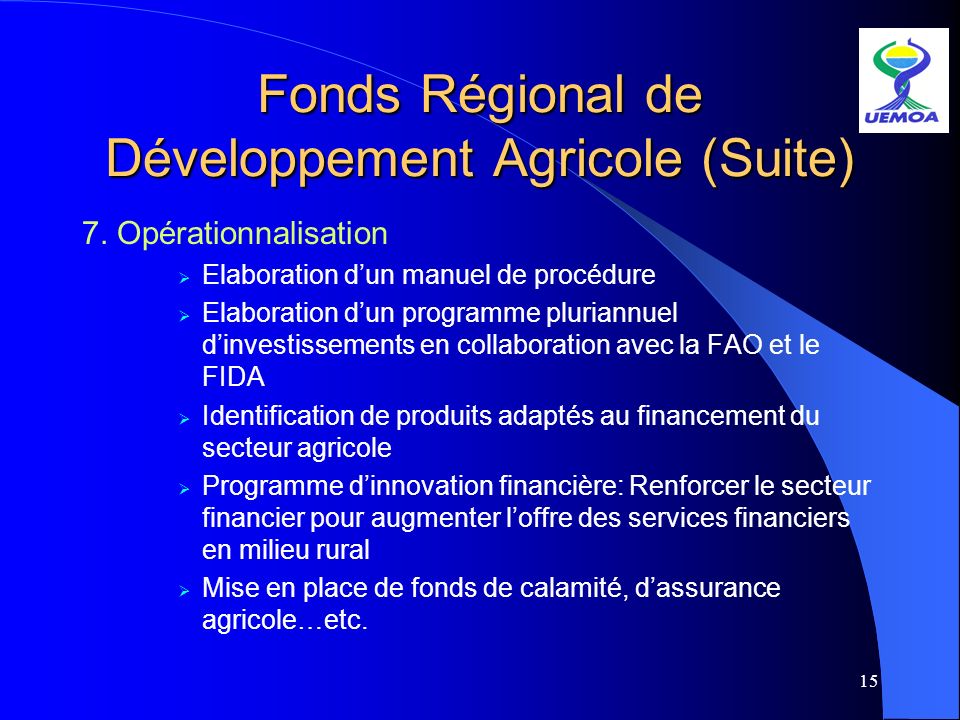 Fonds Régional de Développement Agricole (Suite)