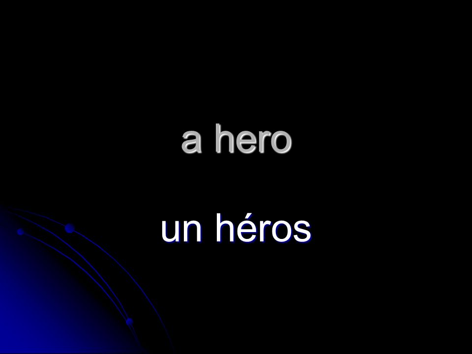 a hero un héros