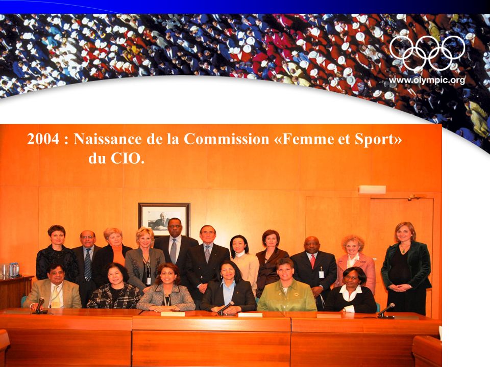 2004 : Naissance de la Commission «Femme et Sport»