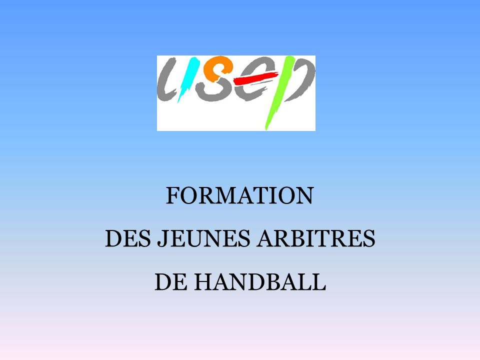 FORMATION DES JEUNES ARBITRES DE HANDBALL