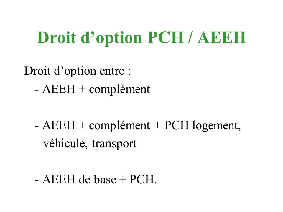 Droit d’option PCH / AEEH