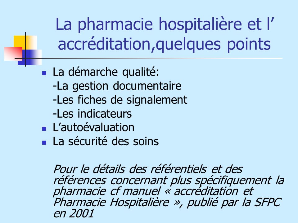 La pharmacie hospitalière et l’ accréditation,quelques points