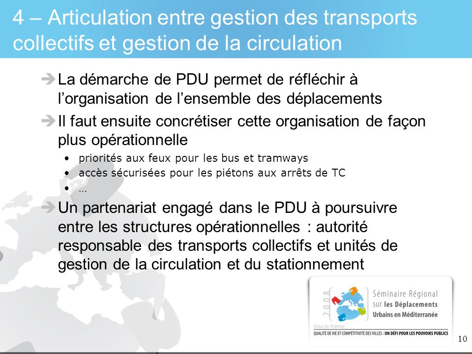 4 – Articulation entre gestion des transports collectifs et gestion de la circulation
