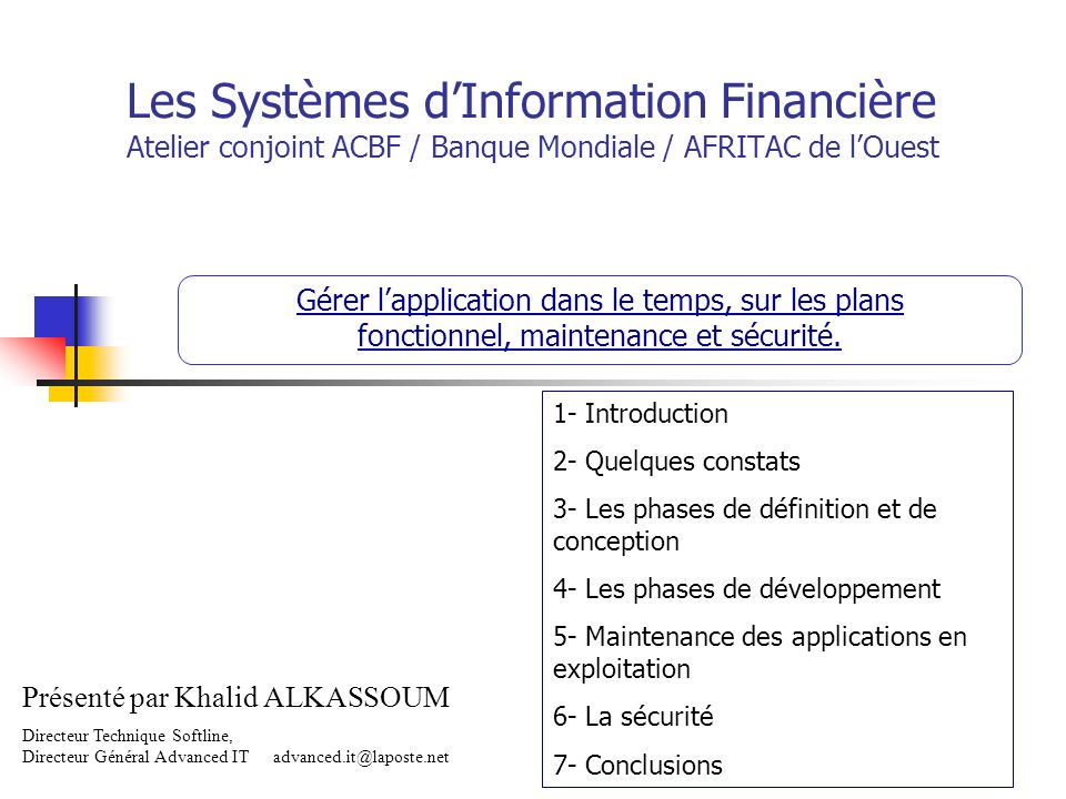 Les Systèmes d’Information Financière Atelier conjoint ACBF / Banque Mondiale / AFRITAC de l’Ouest