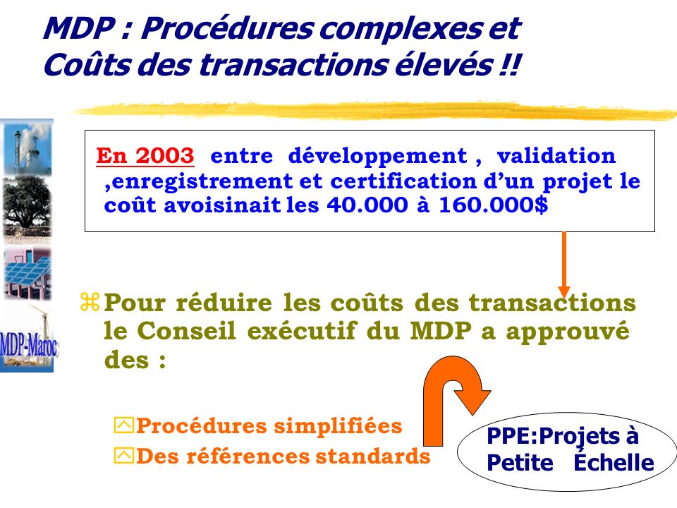 MDP : Procédures complexes et Coûts des transactions élevés !!