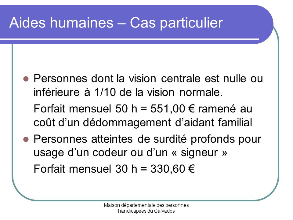 Aides humaines – Cas particulier