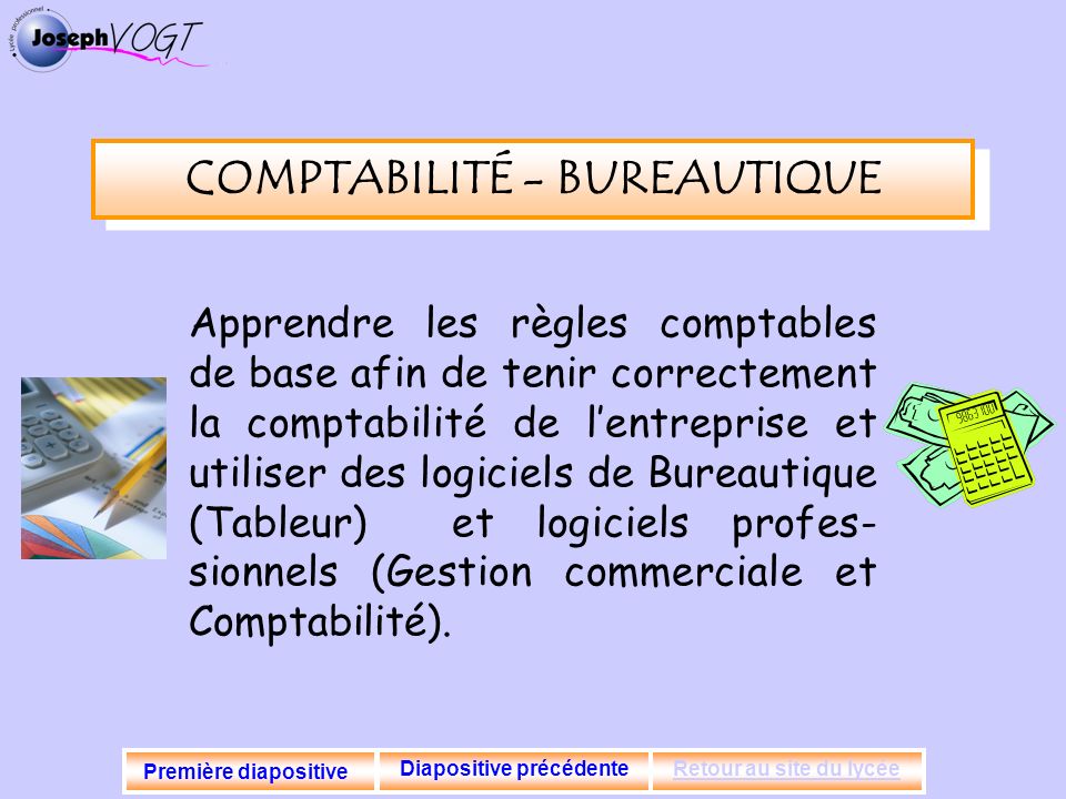 COMPTABILITÉ - BUREAUTIQUE Diapositive précédente