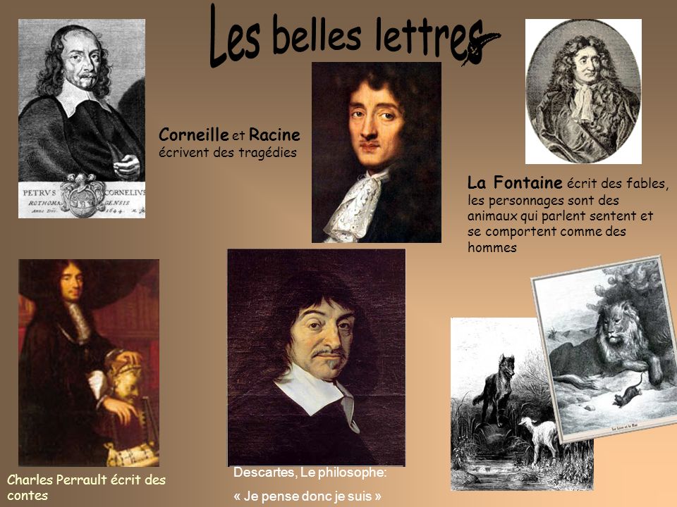 Les belles lettres Corneille et Racine écrivent des tragédies